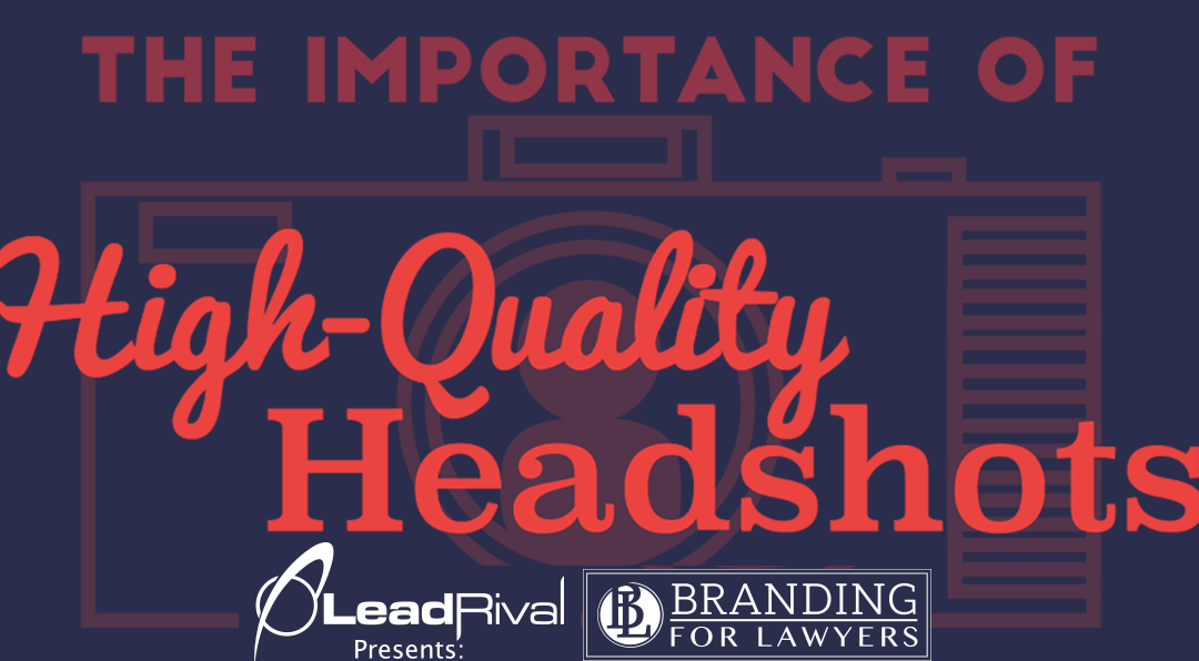 Branding For Lawyers: Importance of High-Quality Headshots