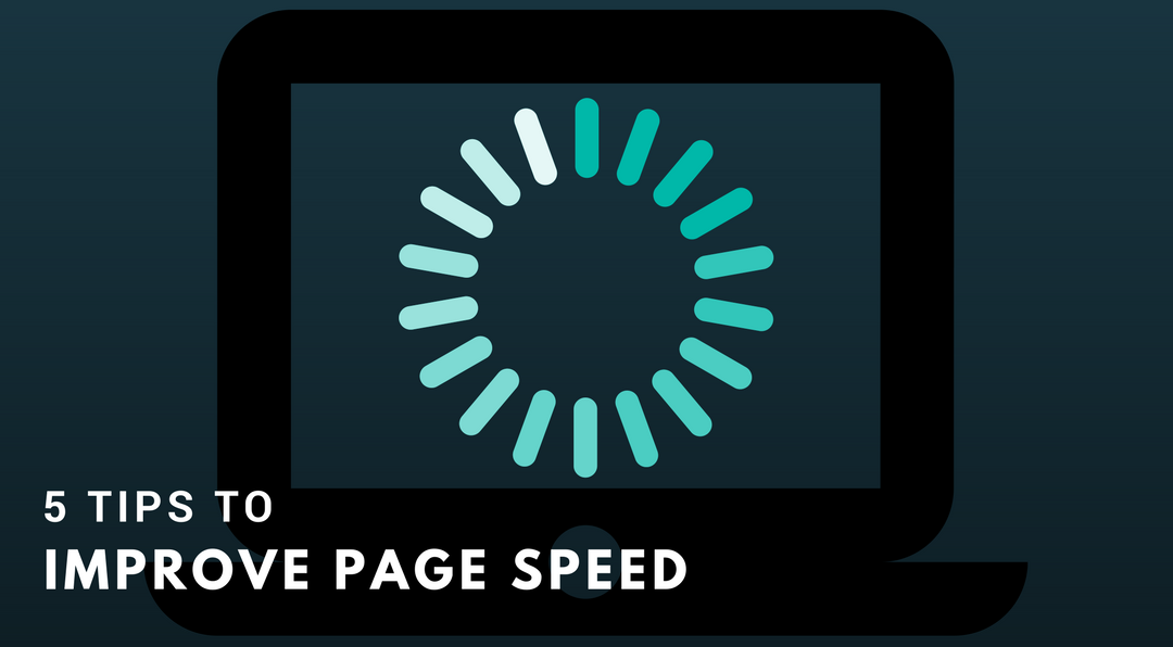 5 Tips to Improve Page Speed